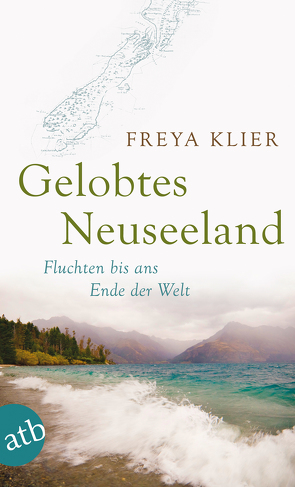 Gelobtes Neuseeland von Klier,  Freya