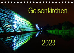 Gelsenkirchen 2023 (Tischkalender 2023 DIN A5 quer) von Grau,  Anke