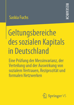 Geltungsbereiche des sozialen Kapitals in Deutschland von Fuchs,  Saskia