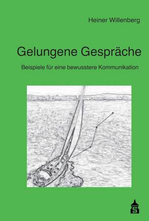 Gelungene Gespräche von Willenberg,  Heiner