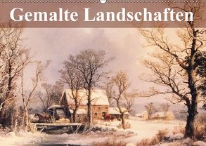 Gemalte Landschaften (Wandkalender 2018 DIN A2 quer) von Stanzer,  Elisabeth