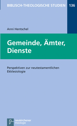 Gemeinde, Ämter, Dienste von Frey,  Jörg, Hartenstein,  Friedhelm, Hentschel,  Anni, Janowski,  Bernd, Konradt,  Matthias, Schmidt,  Werner H.