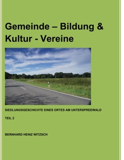Gemeinde – Bildung & Kultur – Vereine von Witzsch,  Bernhard Heinz