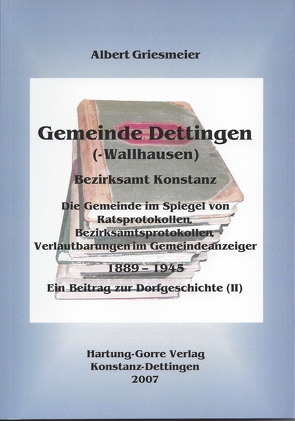 Gemeinde Dettingen(-Wallhausen) – Bezirksamt Konstanz von Griesmeier,  Albert