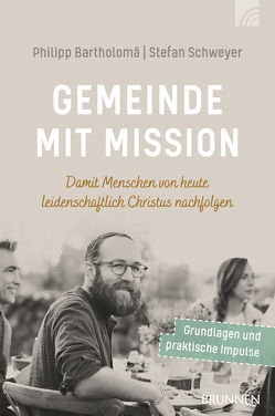 Gemeinde mit Mission von Bartholomä,  Philipp F., Bielefeldt,  Frauke, Schweyer,  Stefan
