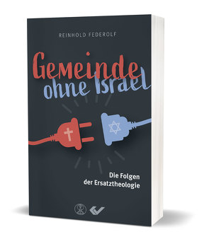 Gemeinde ohne Israel von Federolf,  Reinhold