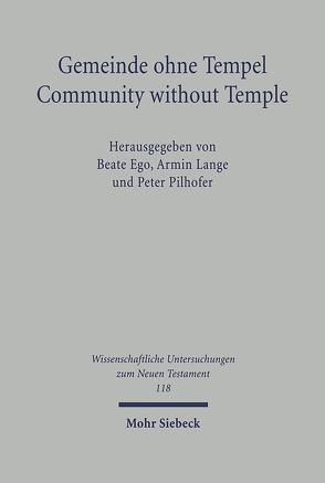 Gemeinde ohne Tempel /Community without Temple von Ego,  Beate, Ehlers,  K., Lange,  Armin, Pilhofer,  Peter