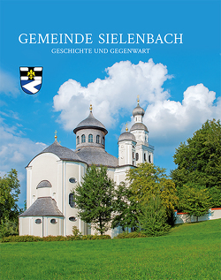 Gemeinde Sielenbach von Gemeinde Sielenbach, Liebhart,  Wilhelm, Ritter,  Michael