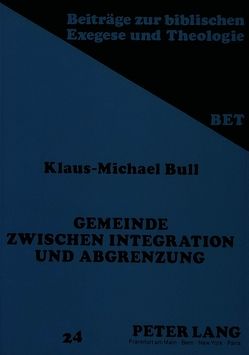 Gemeinde zwischen Integration und Abgrenzung von Bull,  Klaus-Michael