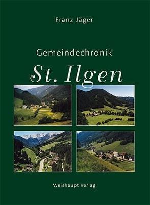 Gemeindechronik St.Ilgen von Jaeger,  Franz