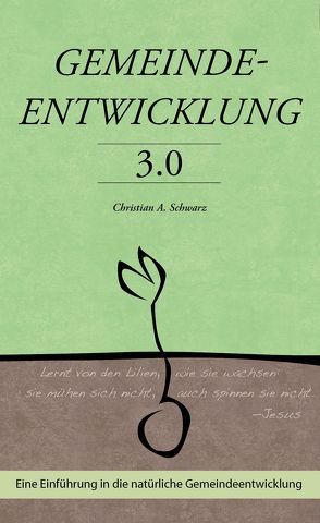 Gemeindeentwicklung 3.0 von Schwarz,  Christian A