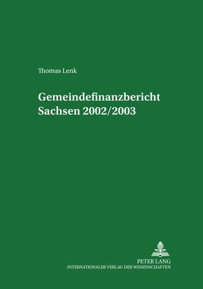 Gemeindefinanzbericht Sachsen 2002/2003 von Lenk,  Thomas