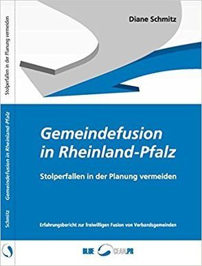 Gemeindefusion in Rheinland-Pfalz von Schmitz,  Diane