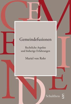 Gemeindefusionen von von Rohr,  Muriel