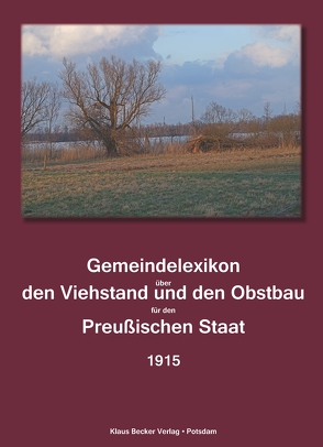 Gemeindelexikon über Viehstand und Obstbau, Provinz Pommern von Königlich Preußisches Statistisches Landesamt