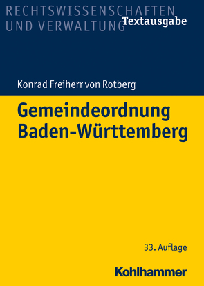 Gemeindeordnung Baden-Württemberg von Rotberg,  Konrad Freiherr von
