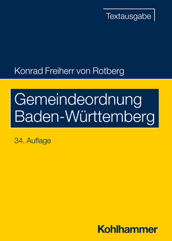 Gemeindeordnung Baden-Württemberg von Freiherr von Rotberg,  Konrad
