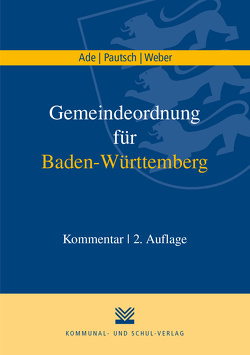 Gemeindeordnung für Baden-Württemberg von Ade,  Klaus, Pautsch,  Arne, Weber,  Christian