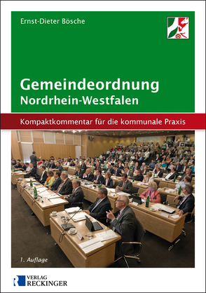 Gemeindeordnung für das Land Nordrhein-Westfalen – Kompaktkommentar für die kommunale Praxis von Bösche,  Ernst-Dieter