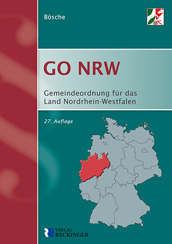 Gemeindeordnung für das Land Nordrhein-Westfalen (GO NRW) von Bösche,  Ernst-Dieter