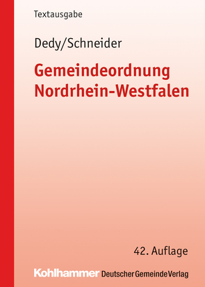 Gemeindeordnung Nordrhein-Westfalen von Dedy,  Helmut, Schneider,  Bernd-Jürgen