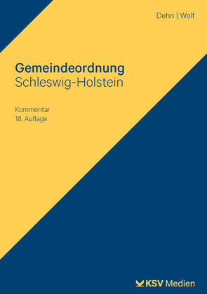 Gemeindeordnung Schleswig-Holstein von Dehn,  Klaus D, Wolf,  Thorsten I