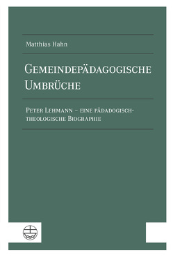 Gemeindepädagogische Umbrüche von Hahn,  Matthias