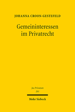 Gemeininteressen im Privatrecht von Croon-Gestefeld,  Johanna