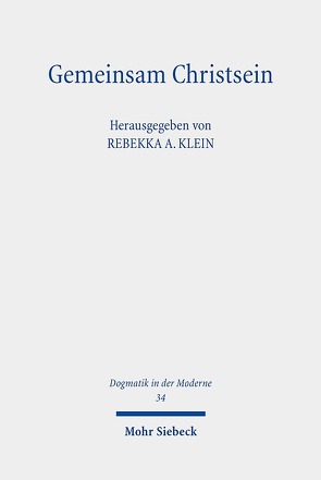Gemeinsam Christsein von Klein,  Rebekka A.