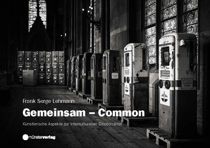 Gemeinsam – Common von Lehmann,  Frank Serge