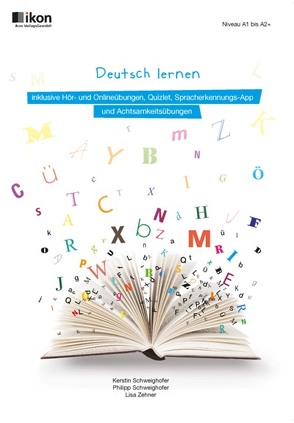 Deutsch lernen komplett in Farbe von Schweighöfer,  Kerstin, Schweighofer,  Philipp, Zehner,  Lisa
