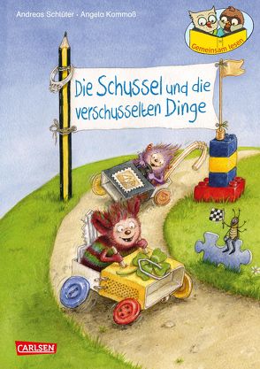 Gemeinsam lesen: Die Schussel und die verschusselten Dinge von Kommoß,  Angela, Schlüter,  Andreas