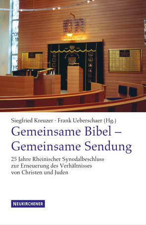 Gemeinsame Bibel – Gemeinsame Sendung von Bohlen,  Reinhold, Kreuzer,  Siegfried, Ueberschaer,  Frank