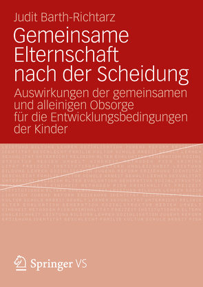 Gemeinsame Elternschaft nach der Scheidung von Barth-Richtarz,  Judit