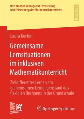 Gemeinsame Lernsituationen im inklusiven Mathematikunterricht von Korten,  Laura