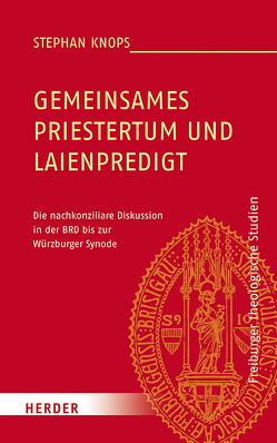 Gemeinsames Priestertum und Laienpredigt von Knops,  Stephan