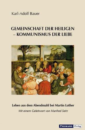 Gemeinschaft der Heiligen – Kommunismus der Liebe von Bauer,  Karl Adolf