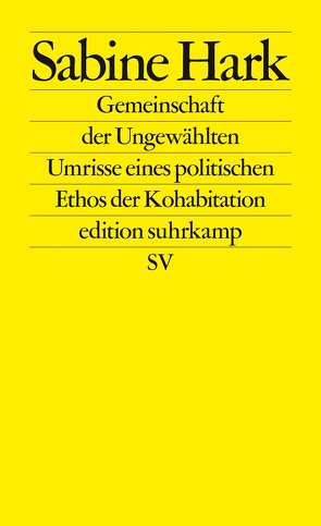 Gemeinschaft der Ungewählten von Hark,  Sabine