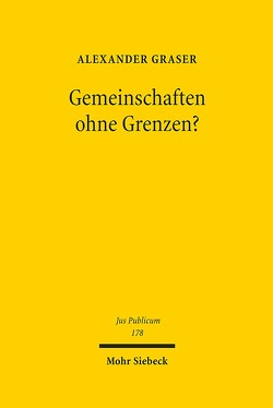 Gemeinschaften ohne Grenzen? von Graser,  Alexander