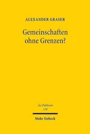 Gemeinschaften ohne Grenzen? von Graser,  Alexander