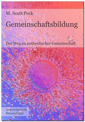 Gemeinschaftsbildung von Brase,  Götz, Janisch,  Lilut, Jungbluth,  Olaf, Lohmann,  Anne, Peck,  M. Scott, Widmer,  Samuel