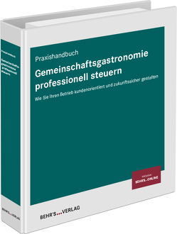 Gemeinschaftsgastronomie professionell steuern von Verband der Fachplaner; Gastronomie – Hotellerie – Gemeinschaftsverpflegung e. V. (VdF) (Hrsg.)