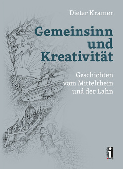 Gemeinsinn und Kreativität von Gorsler,  Klaus Gajus, Kramer,  Dieter