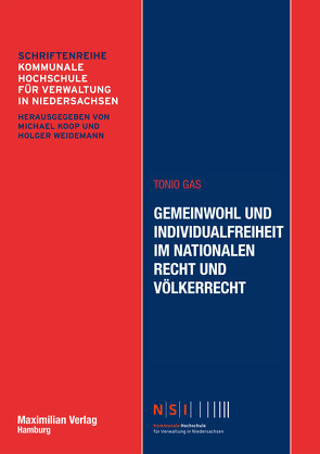 Gemeinwohl und Individualfreiheit im nationalen Recht und Völkerrecht von Gas,  Tonio