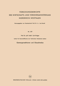 Gemengereaktionen und Glasschmelze von Kröger,  Carl