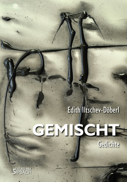 GEMISCHT von Iltschev-Döberl,  Edith