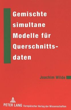 Gemischte simultane Modelle für Querschnittsdaten von Wilde,  Joachim