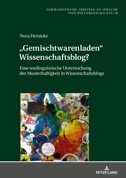 «Gemischtwarenladen» Wissenschaftsblog? von Heinicke,  Nora