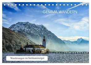 Gemma wandern – Wanderungen im Salzkammergut (Tischkalender 2024 DIN A5 quer), CALVENDO Monatskalender von Hauer,  Hannelore