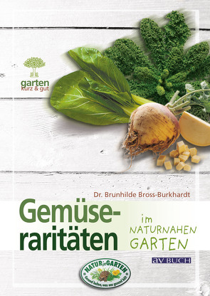 Gemüseraritäten von Bross-Burkhardt,  Dr. Brunhilde